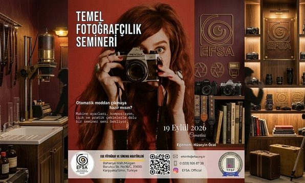 Temel Fotoğrafçılık Semineri | EFSA İzmir Fotoğraf Eğitimi